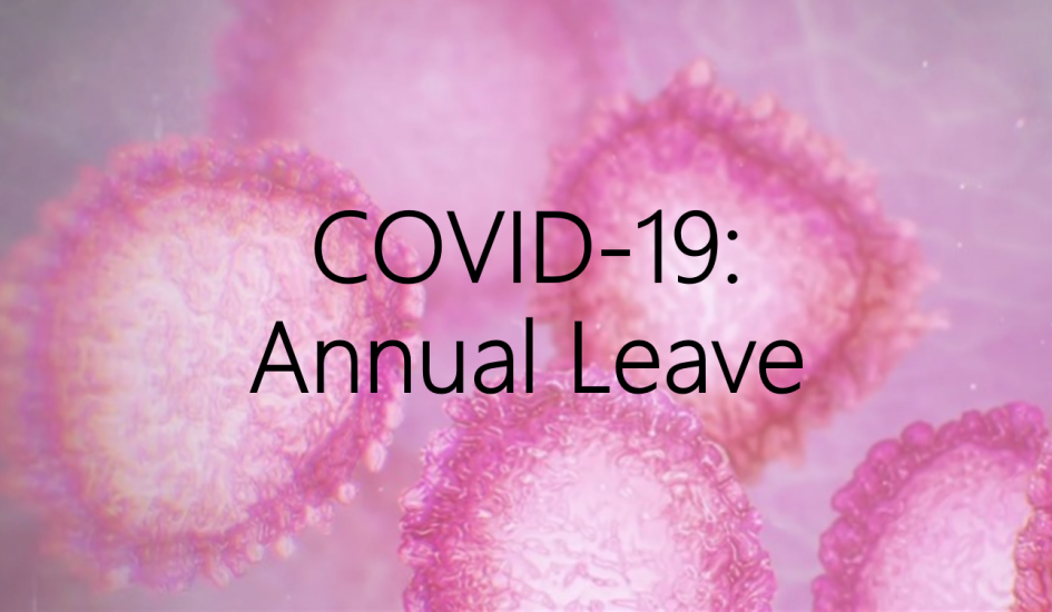 COVID 19: Rules on carrying over annual leave to be relaxed